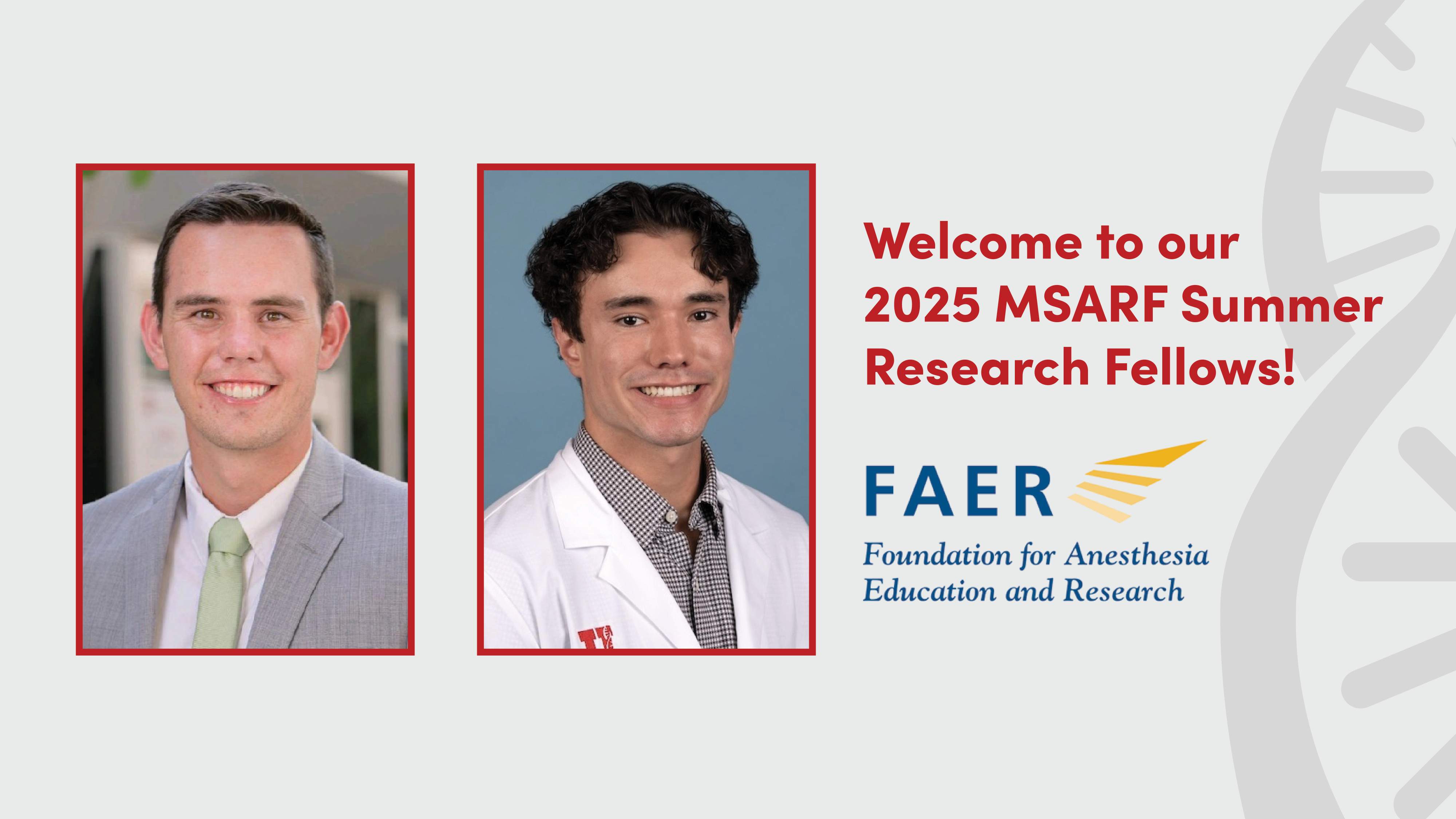 On the left side of the graphic are two images: on the far left Cade Solich, toward the center Wyatt Fullmer. Text on the right-hand side of the graphic reads "Welcome to our  2025 MSARF Summer Research Fellows!"